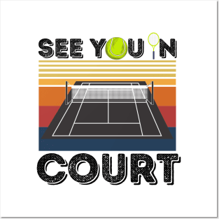 See You In Court Tennis Player Posters and Art